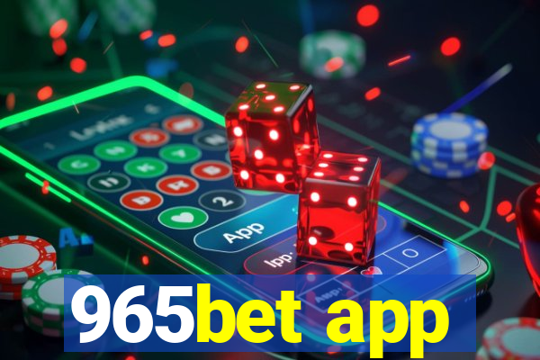 965bet app